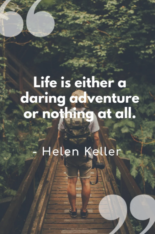life is either a daring adventure or nothing at all quote