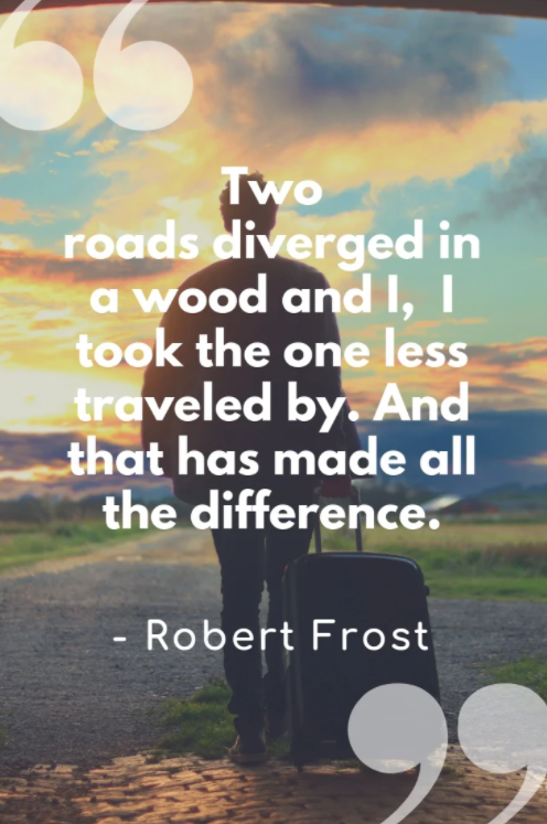 two roads diverged in a wood quote