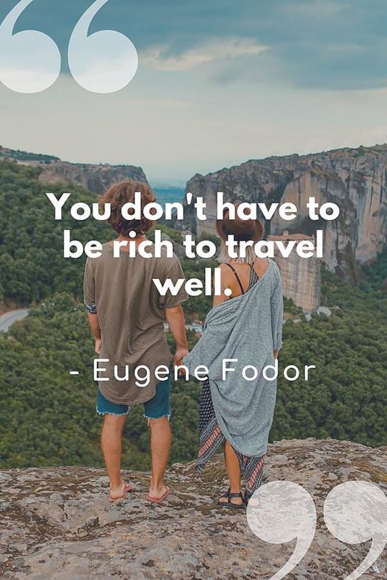 you dont have to be rich to travel well quote