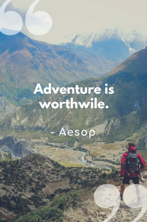 adventure is worthwhile quote