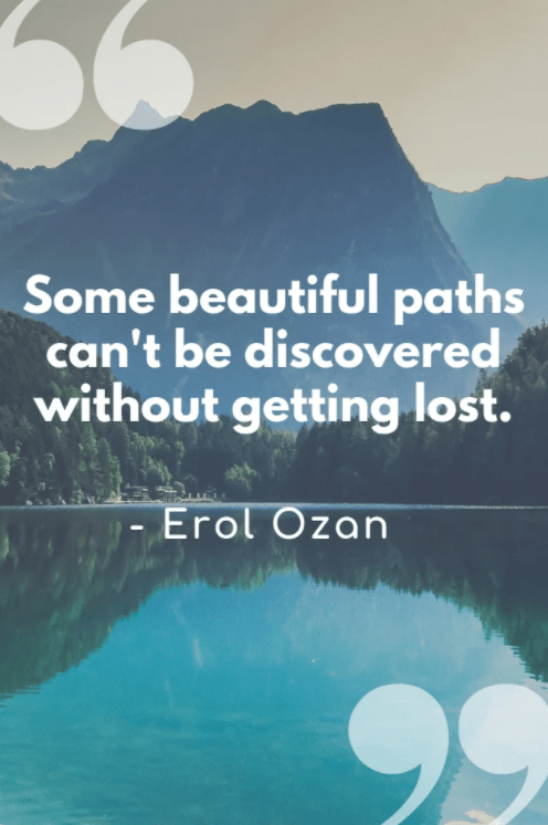 some beautiful paths cant be discovered quote