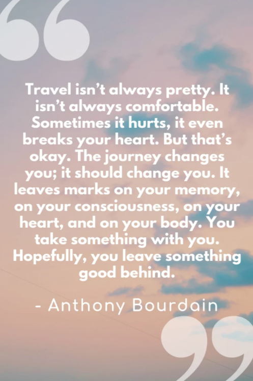 travel isnt aways pretty quote